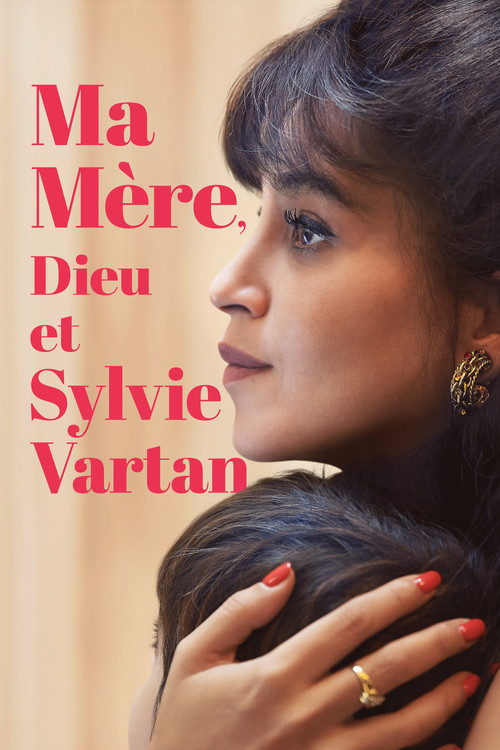Ma mère, Dieu et Sylvie Vartan (2025) - Movie Poster